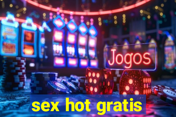 sex hot gratis